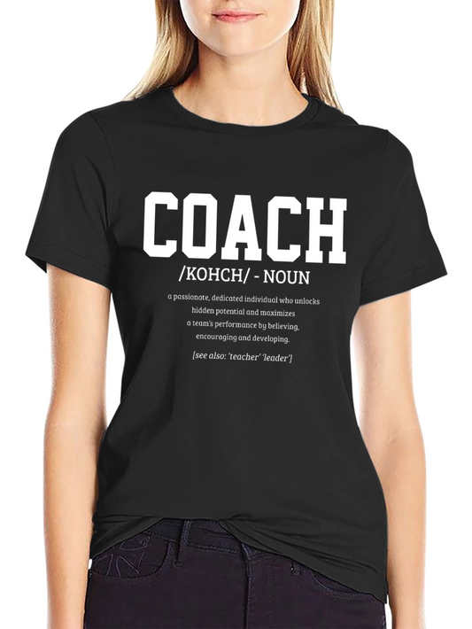 Coach Definition T-Shirt - Motivational Gift for Coaches