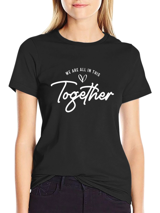We Are All In This Together Graphic Tee - Black