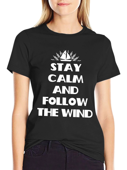 Stay Calm and Follow The Wind Black Graphic Tee