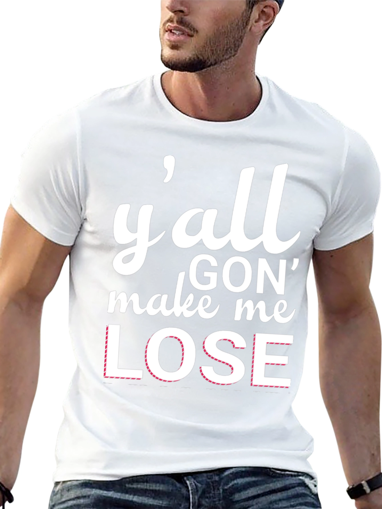 Yall Gon Make Me Lose T-Shirt