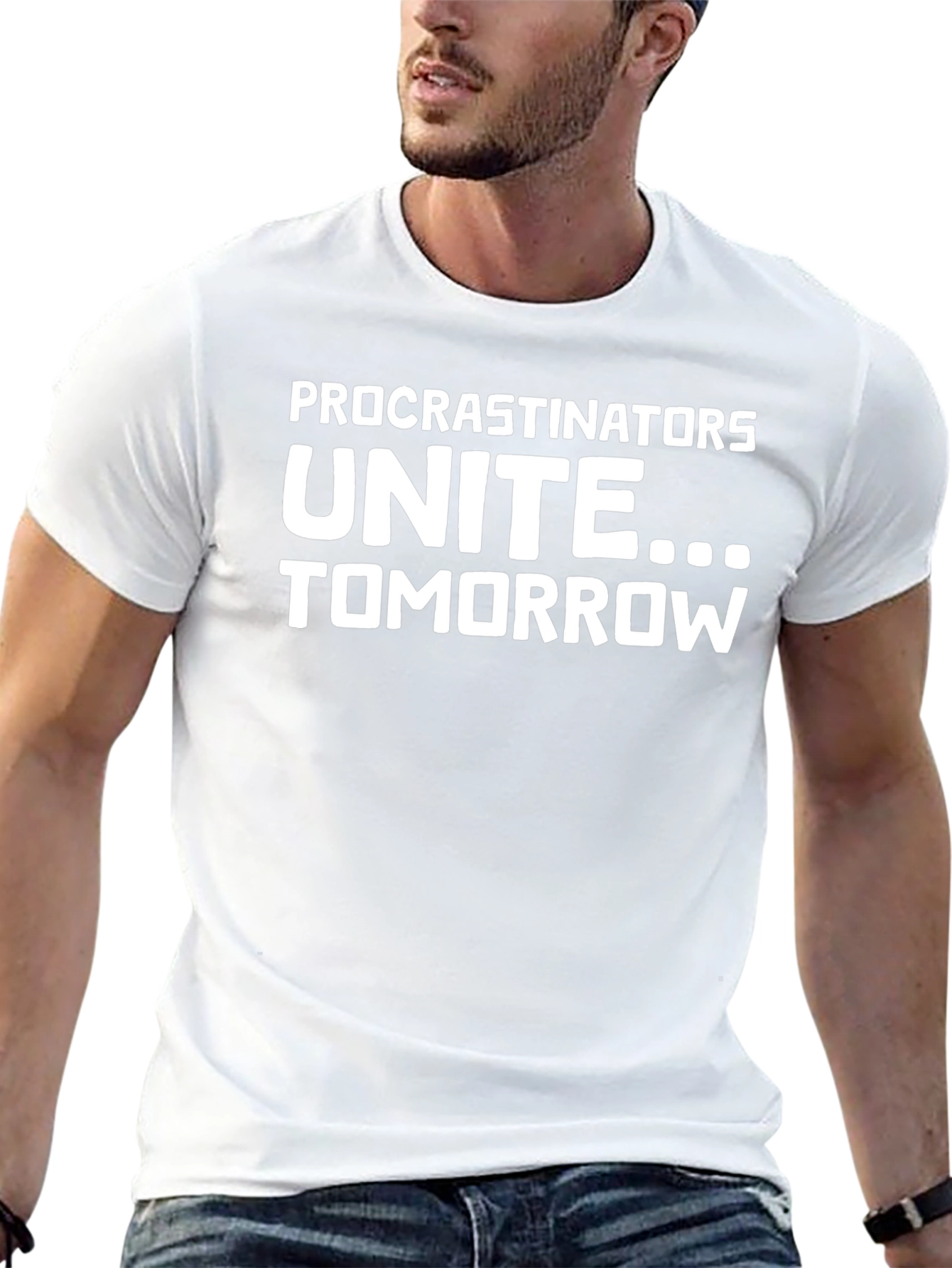 Procrastinators Unite Funny Graphic Tee