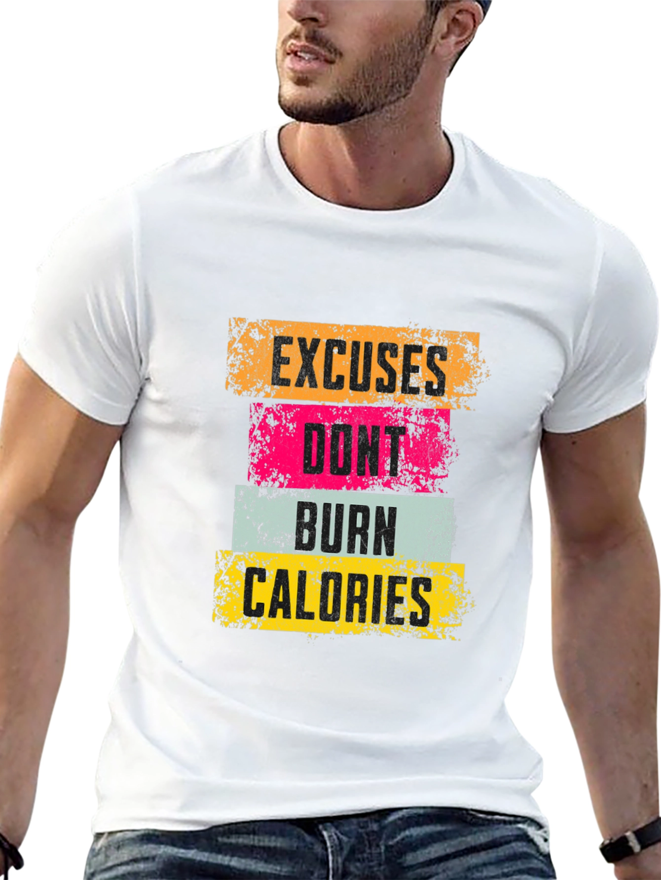 Motivational Workout T-Shirt: Excuses Dont Burn Calories