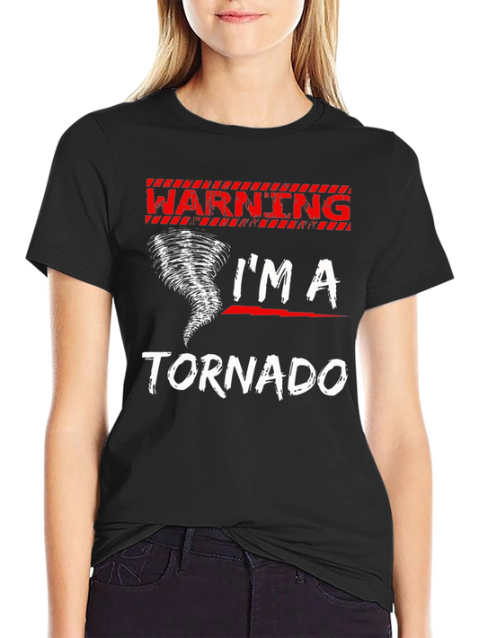 Warning Im A Tornado Graphic T-Shirt
