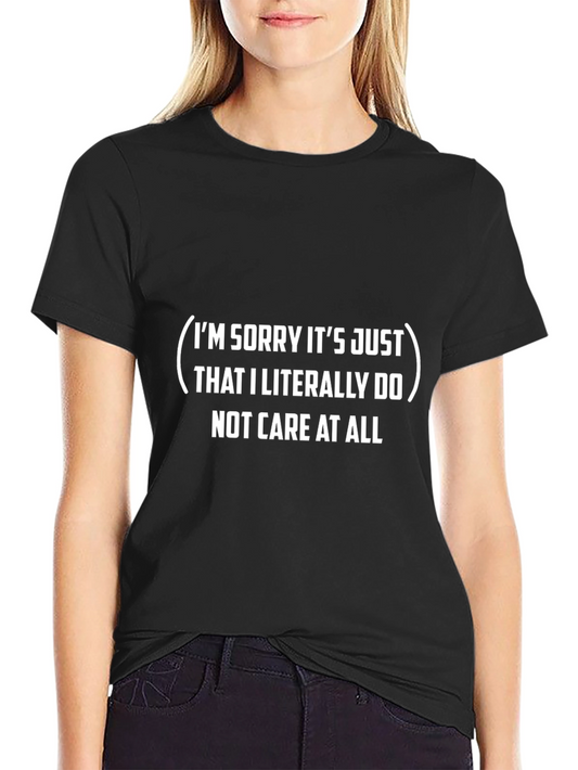 Im Sorry Funny Sarcastic T-Shirt