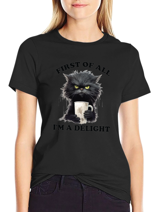 Funny Cat T-Shirt - First of All Im a Delight
