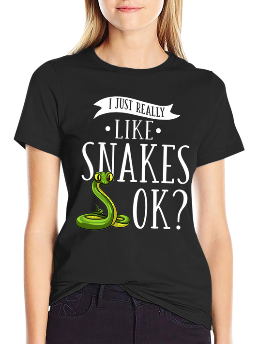 I Just Really Like Snakes OK? T-Shirt