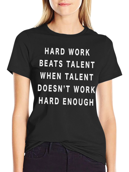 Hard Work Beats Talent Graphic Tee