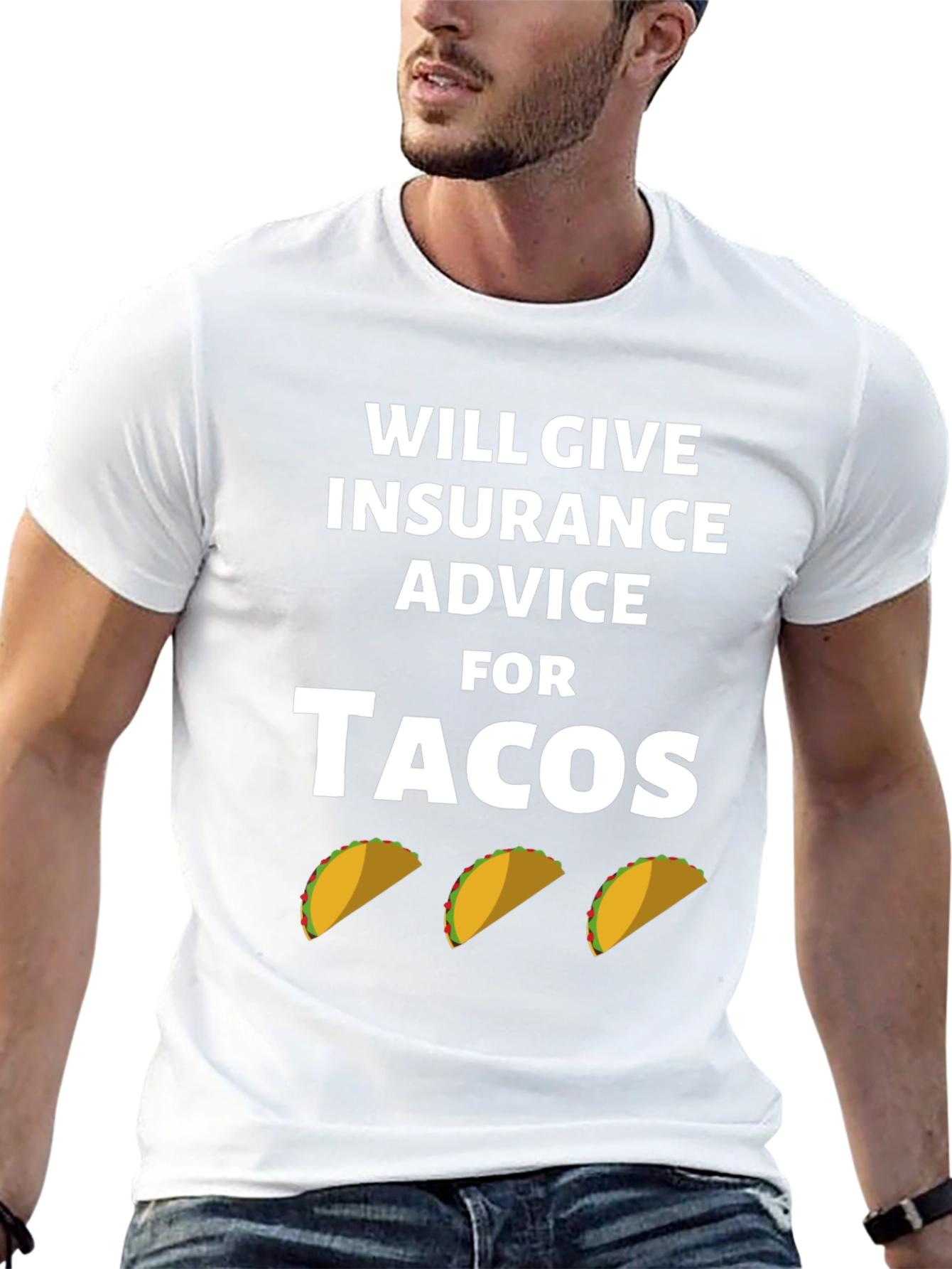 Insurance Advice For Tacos Graphic Tee