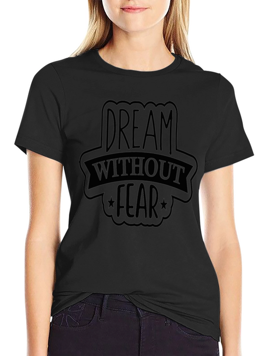 Dream Without Fear Black Graphic Tee