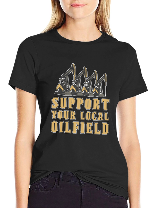 Support Local Oilfield Graphic Tee