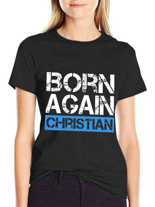 Born Again Christian Graphic Tee