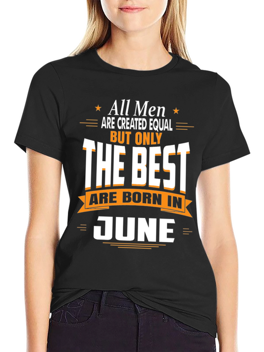 Best Men Born in June T-Shirt