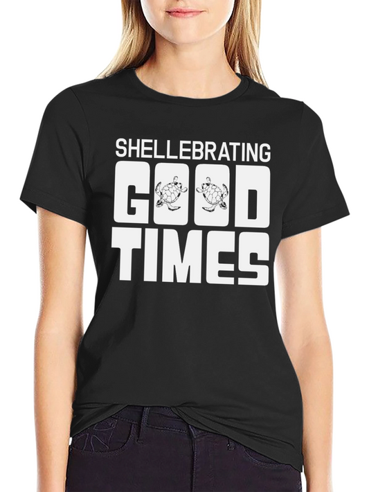 Shellebrating Good Times Turtle T-Shirt
