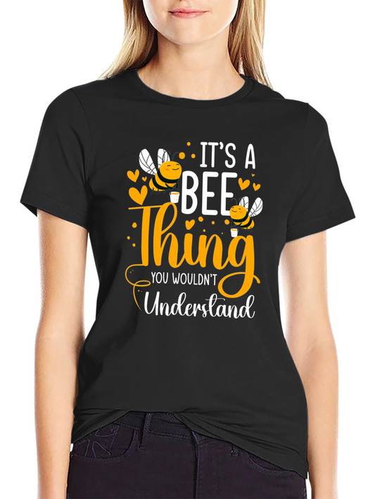 Its a Bee Thing T-Shirt - Unisex Cotton Tee