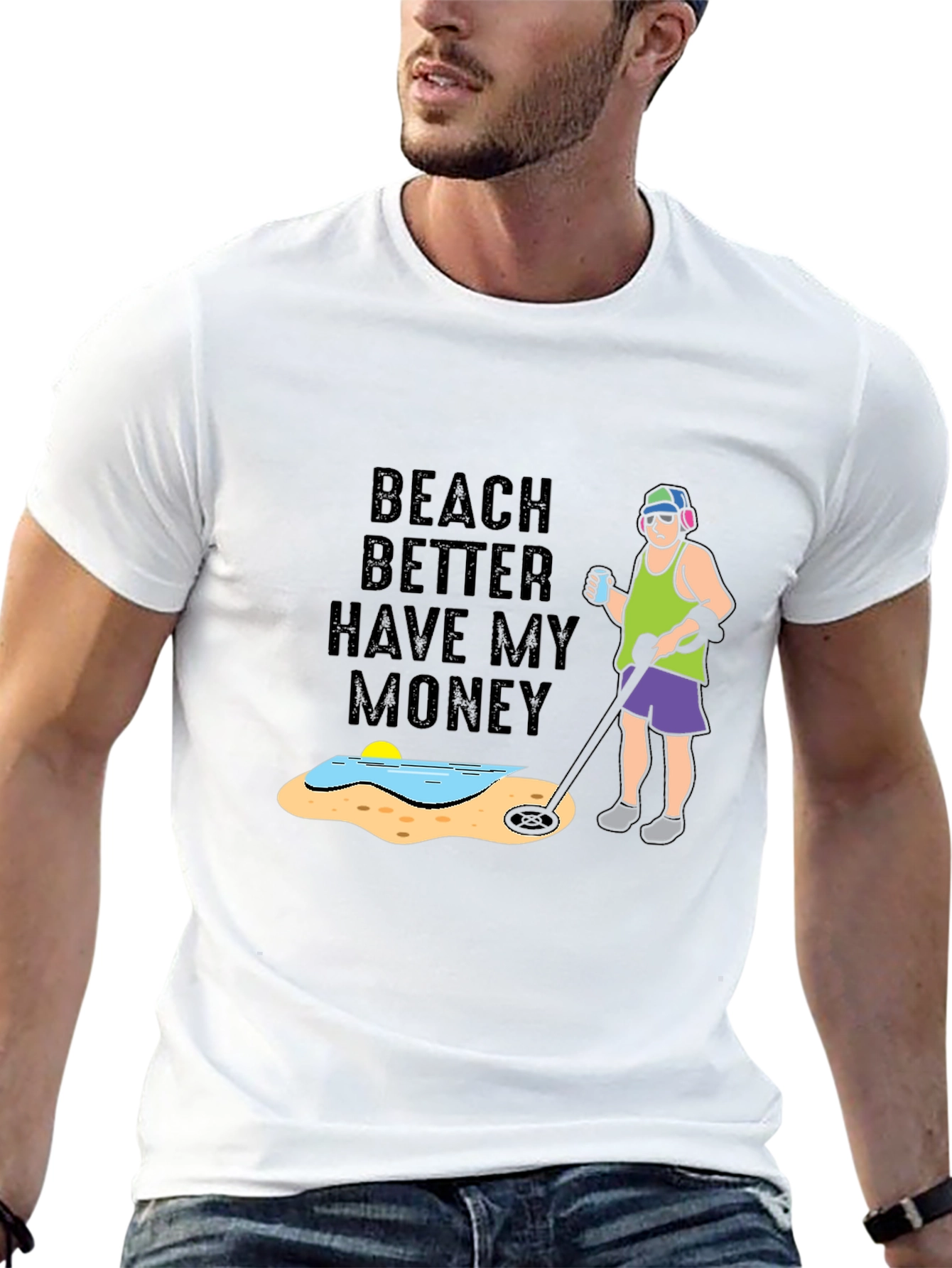 Beach Better Have My Money T-Shirt