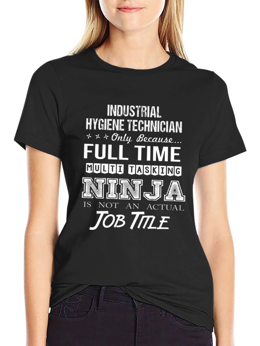 Industrial Hygiene Technician Novelty T-Shirt