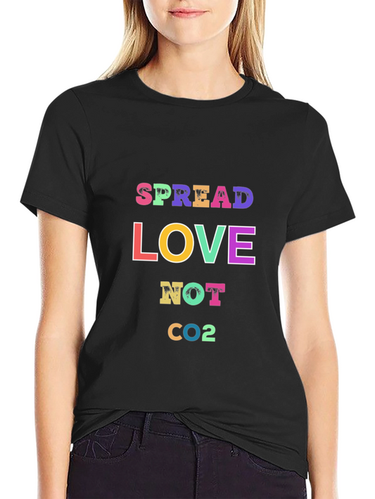 Spread Love T-Shirt - Eco Friendly Statement Tee