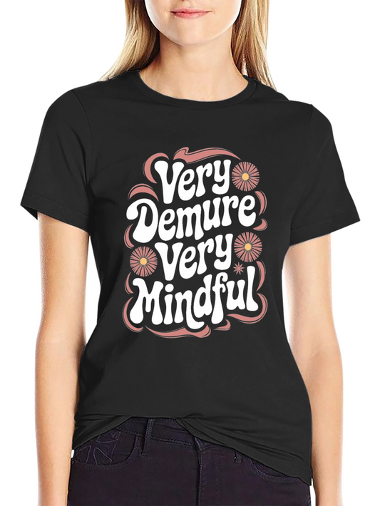 Very Demure Very Mindful Graphic T-Shirt