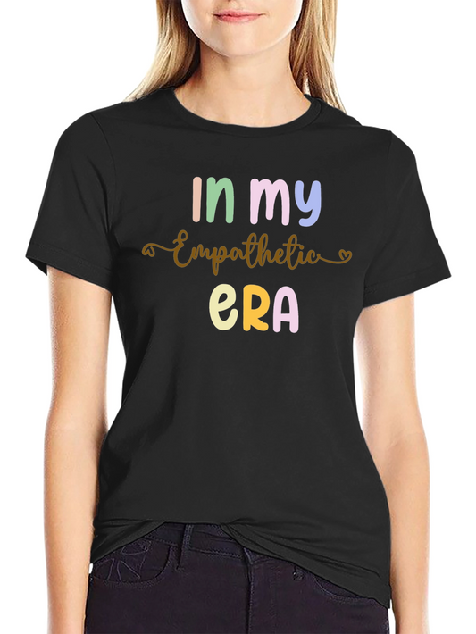 In My Empathetic Era T-Shirt