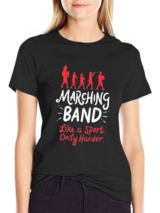 Marching Band Graphic Tee - Harder Than a Sport!