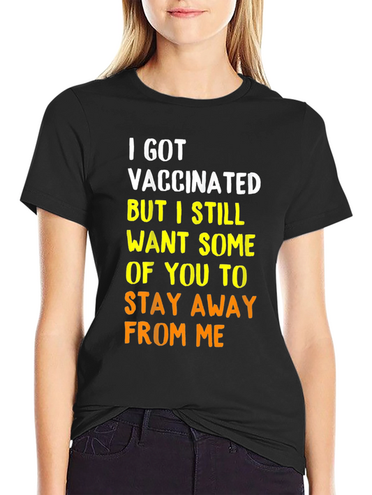 Vaccinated Funny Graphic T-Shirt