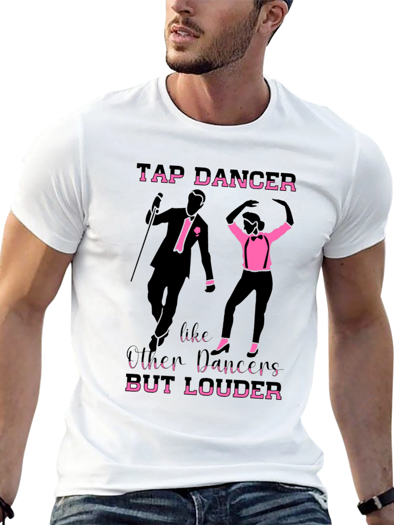 Tap Dancer T-Shirt - But Louder Funny Tee
