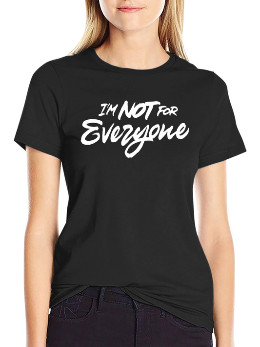 Im Not For Everyone Graphic Tee - Black