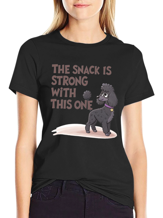 The Snack Is Strong Poodle Graphic Tee