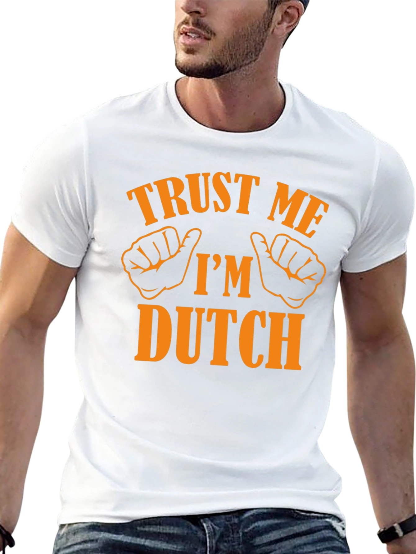 Trust Me Im Dutch T-Shirt - Novelty Graphic Tee
