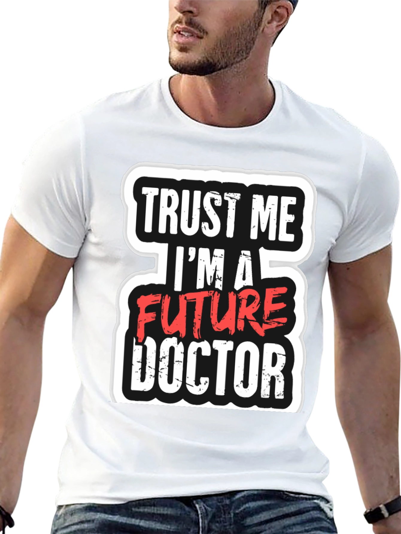 Future Doctor T-Shirt - Trust Me Funny Gift