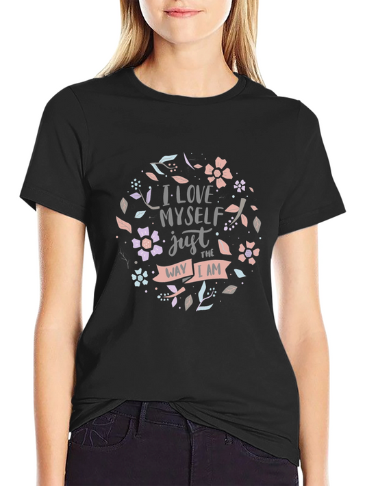 I Love Myself Just The Way I Am Graphic Tee
