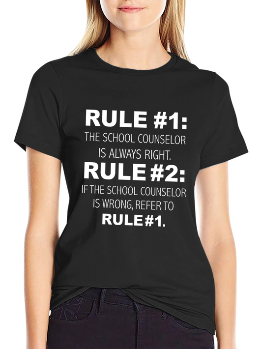 School Counselor T-Shirt - Funny Rule #1 & #2 Tee