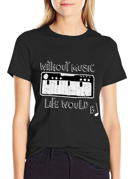 Music Lover Tee - Life Without Music T-Shirt