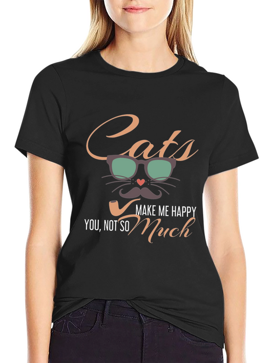 Cats Make Me Happy T-Shirt - Funny Cat Lover Tee