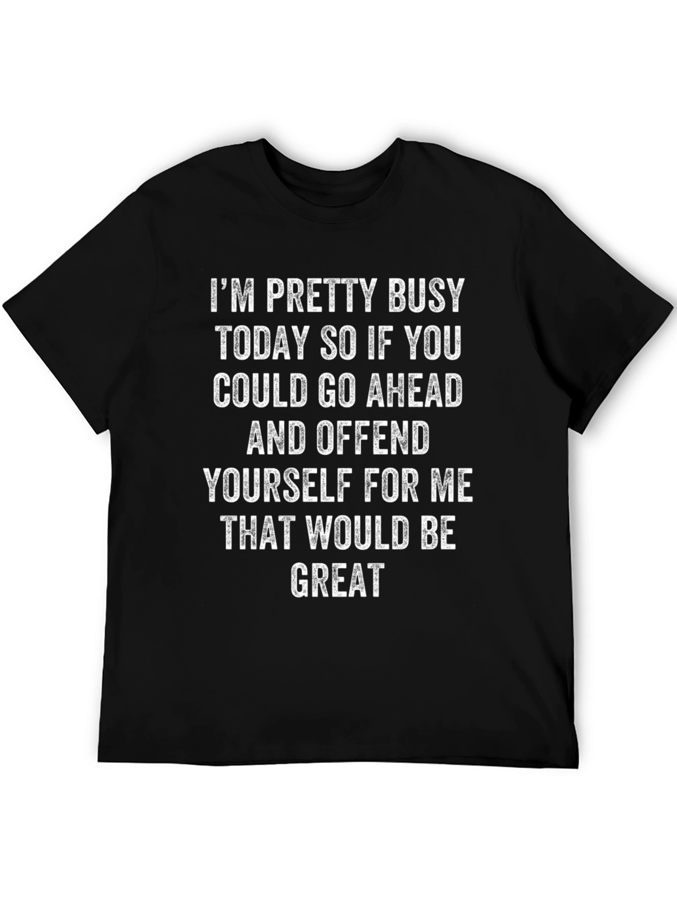 Busy Today Offend Yourself T-Shirt