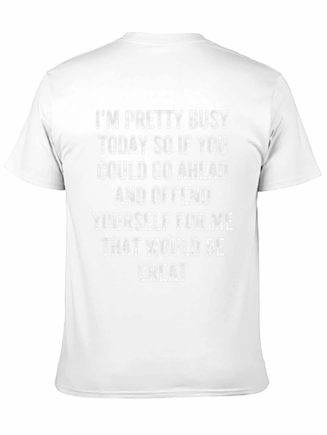 Busy Today Offend Yourself T-Shirt