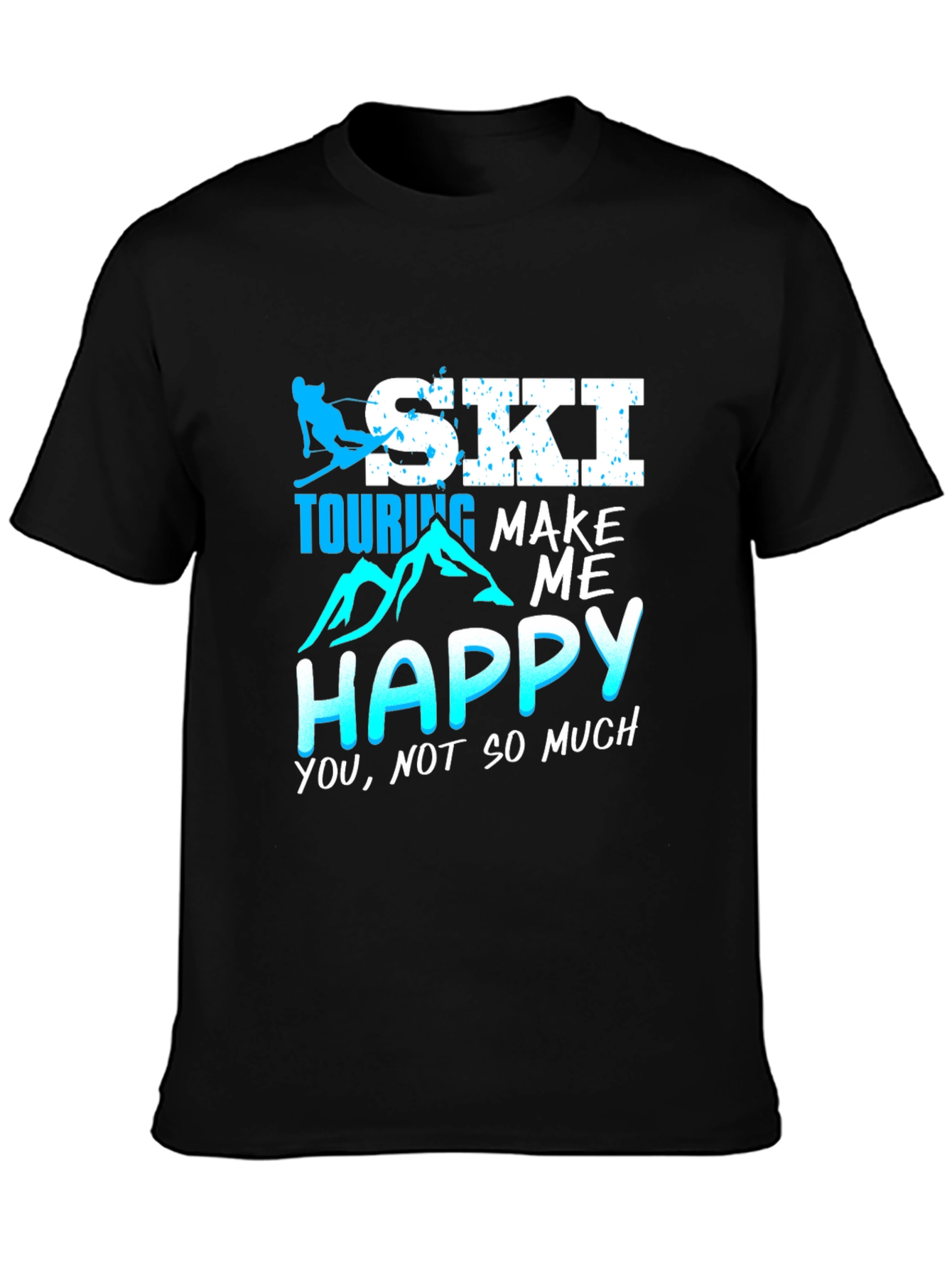 Ski Touring Make Me Happy Black T-Shirt