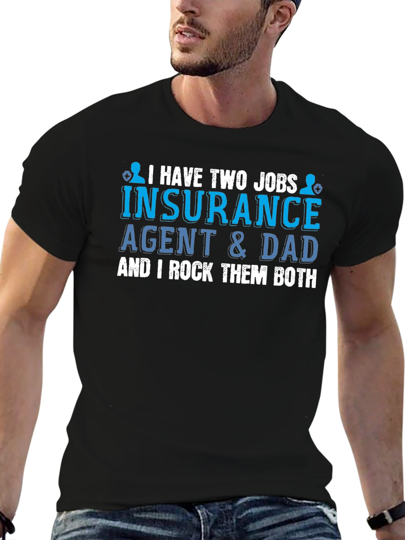 Insurance Agent Dad T-Shirt
