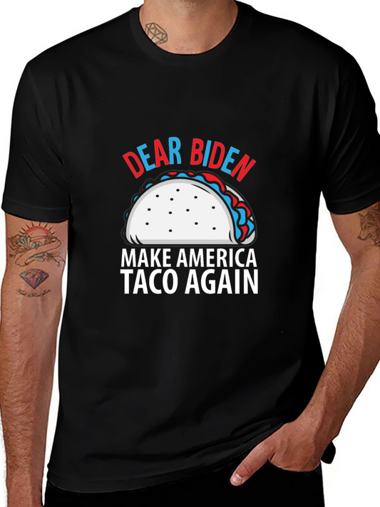 Dear Biden Make America Taco Again T-Shirt