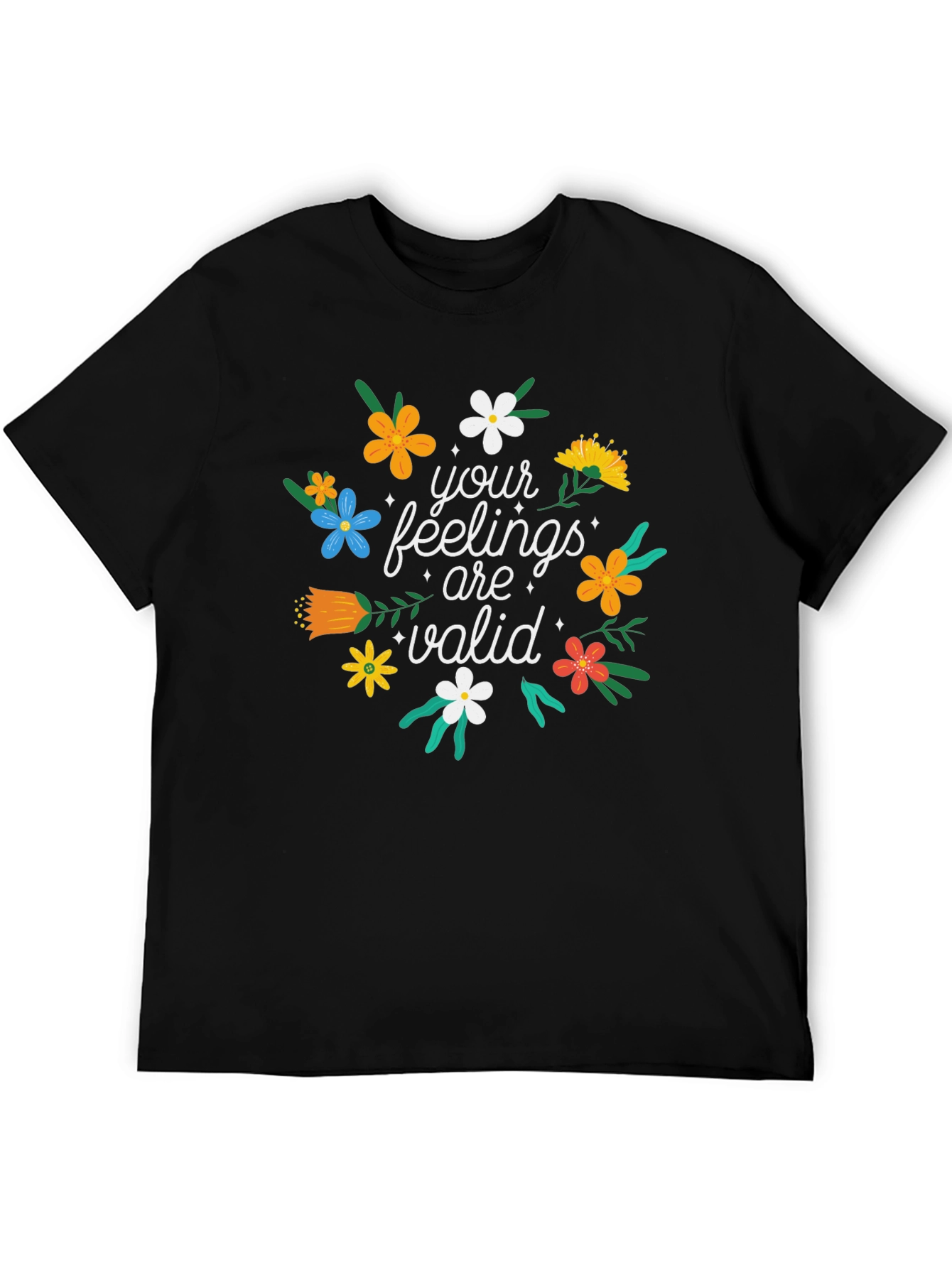 Feelings Are Valid T-Shirt - Floral Design