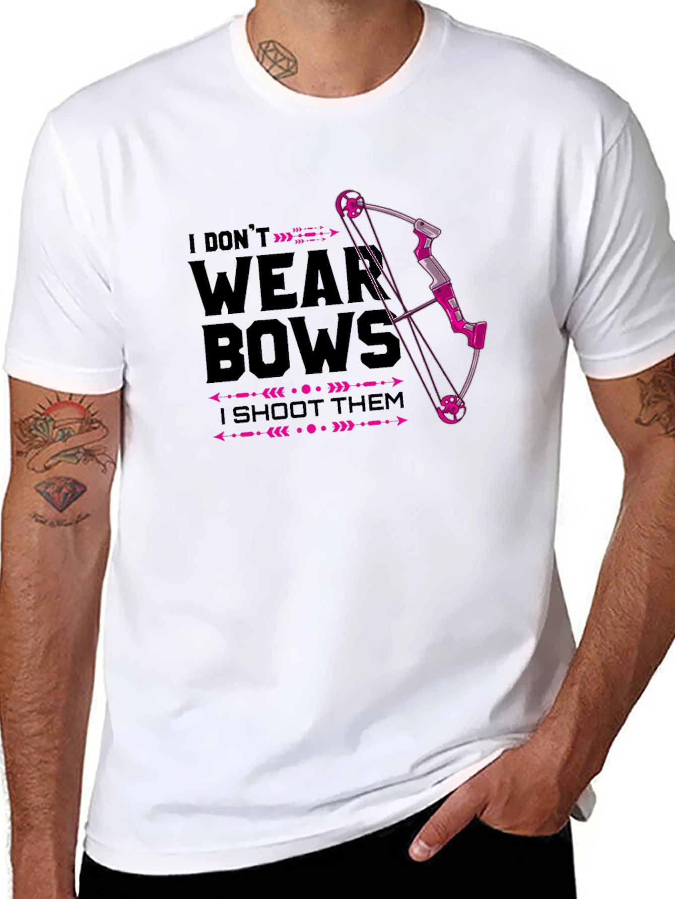 I Dont Wear Bows - I Shoot Them T-Shirt