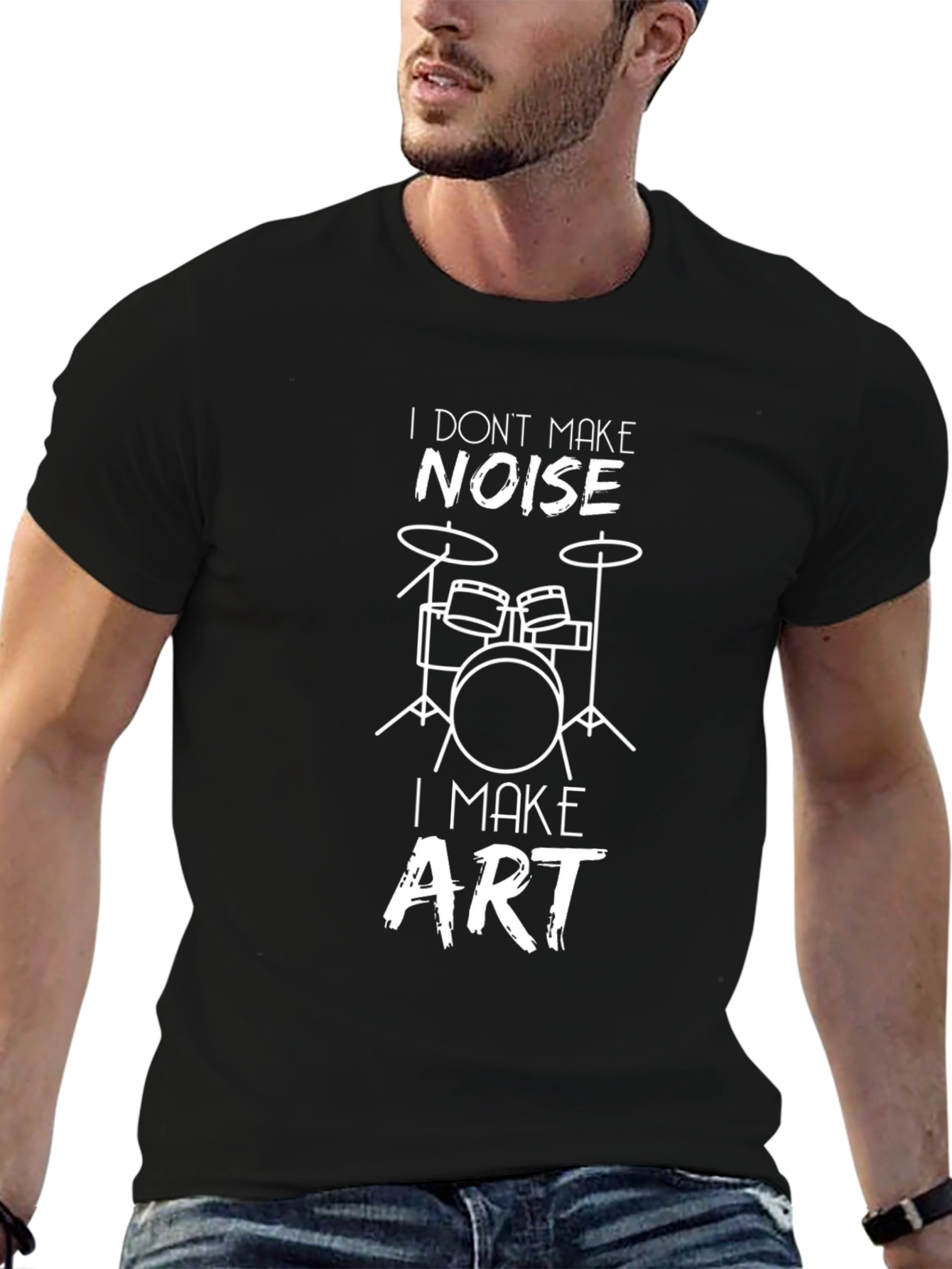 Drummer T-Shirt: I Dont Make Noise I Make Art