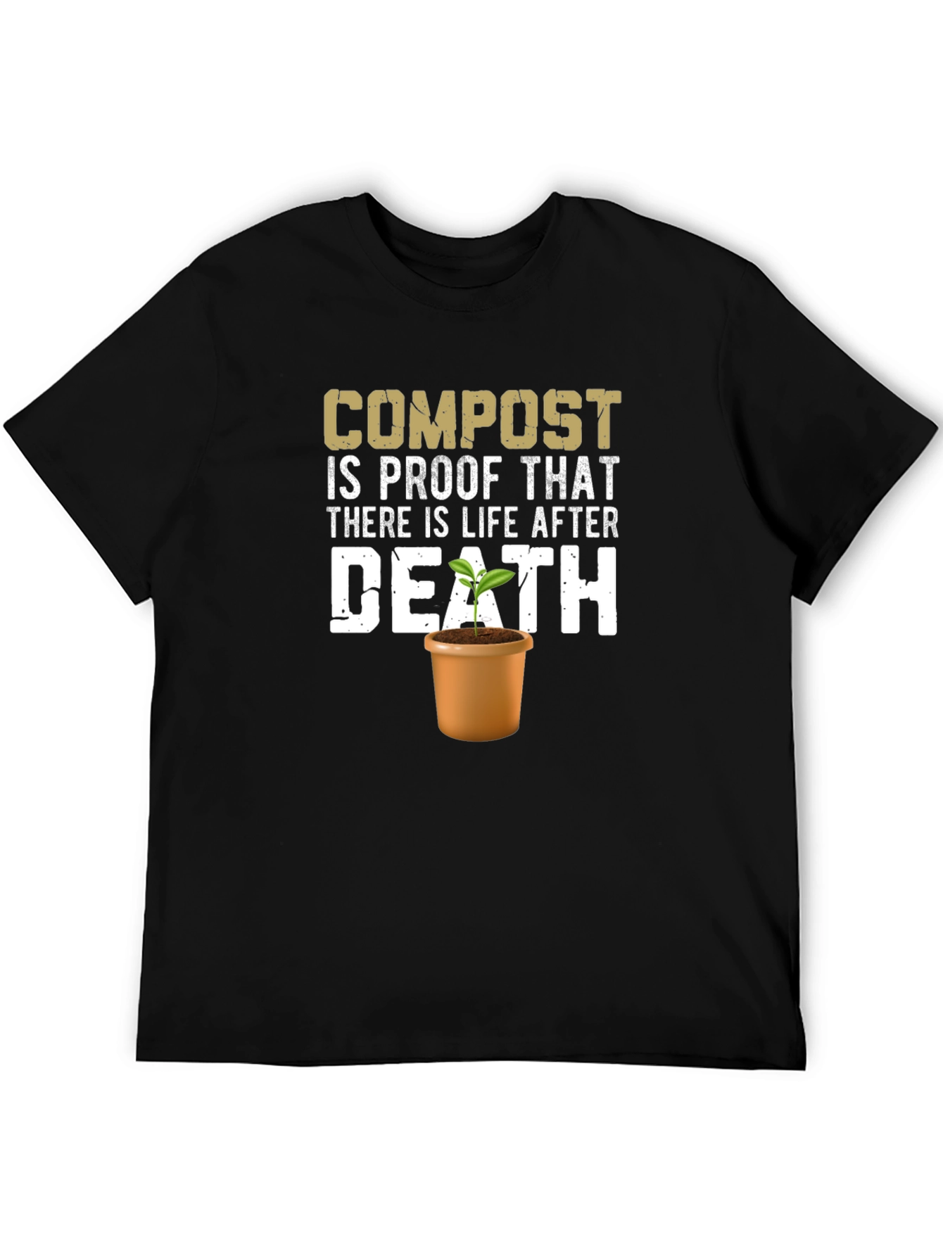 Compost Life After Death T-Shirt