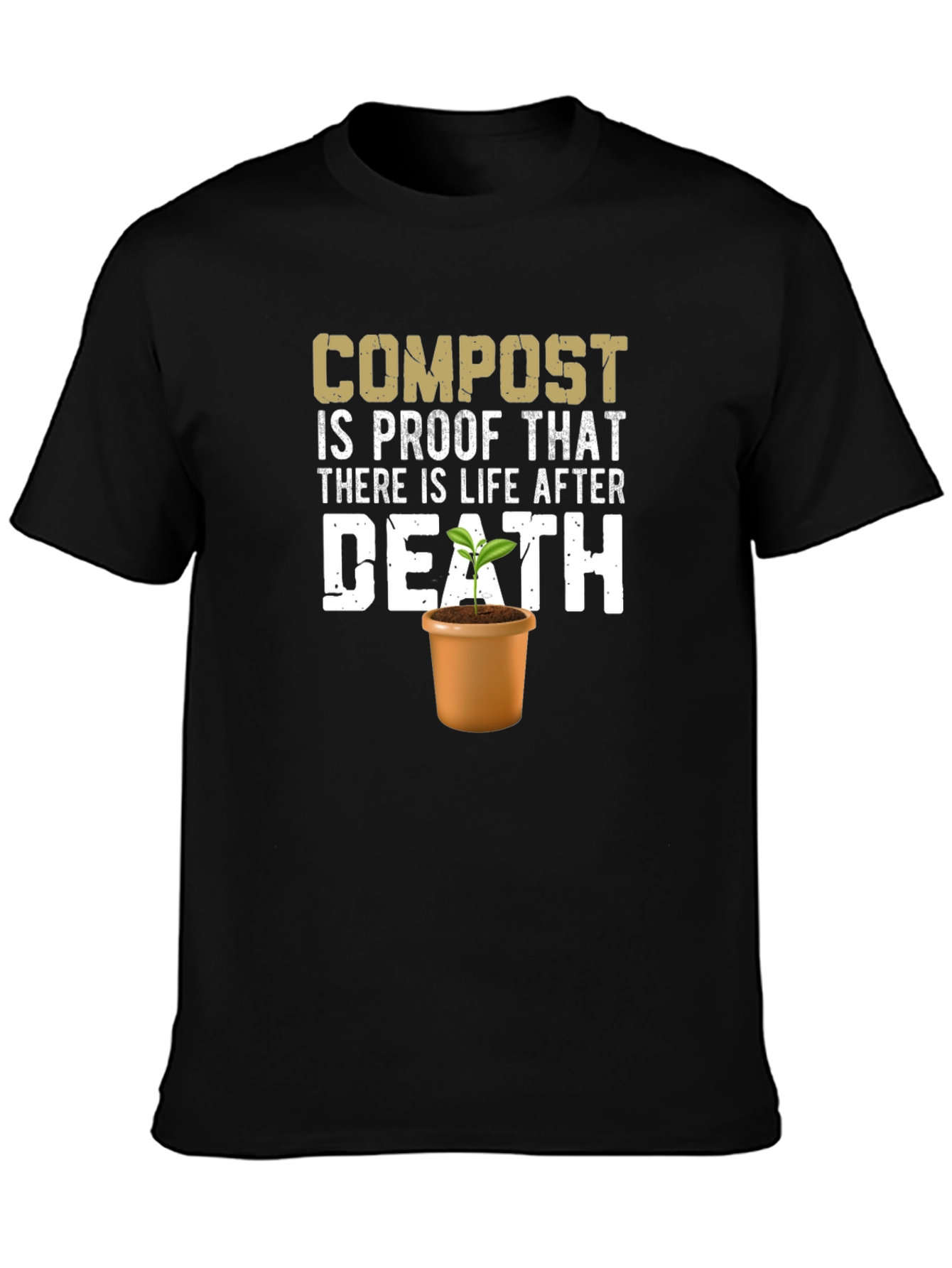 Compost Life After Death T-Shirt