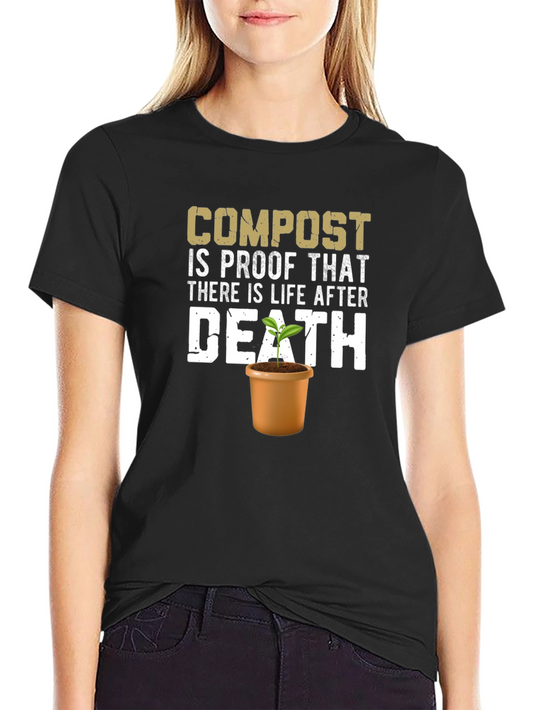 Compost Life After Death T-Shirt