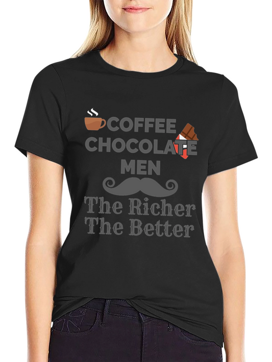 Coffee Chocolate Men T-Shirt - The Richer The Better!