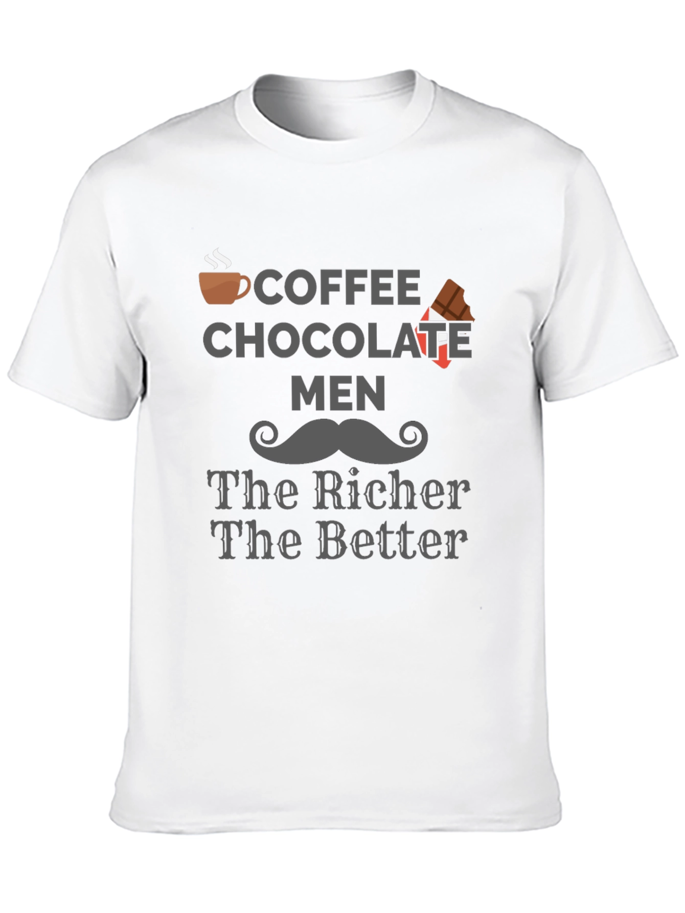 Coffee Chocolate Men T-Shirt - The Richer The Better!