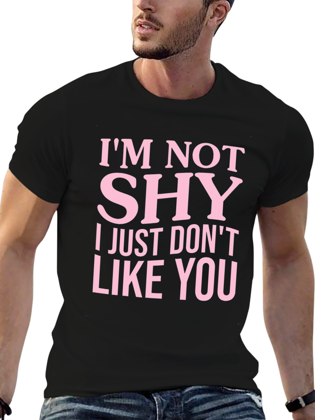Im Not Shy T-Shirt Funny Slogan Tee