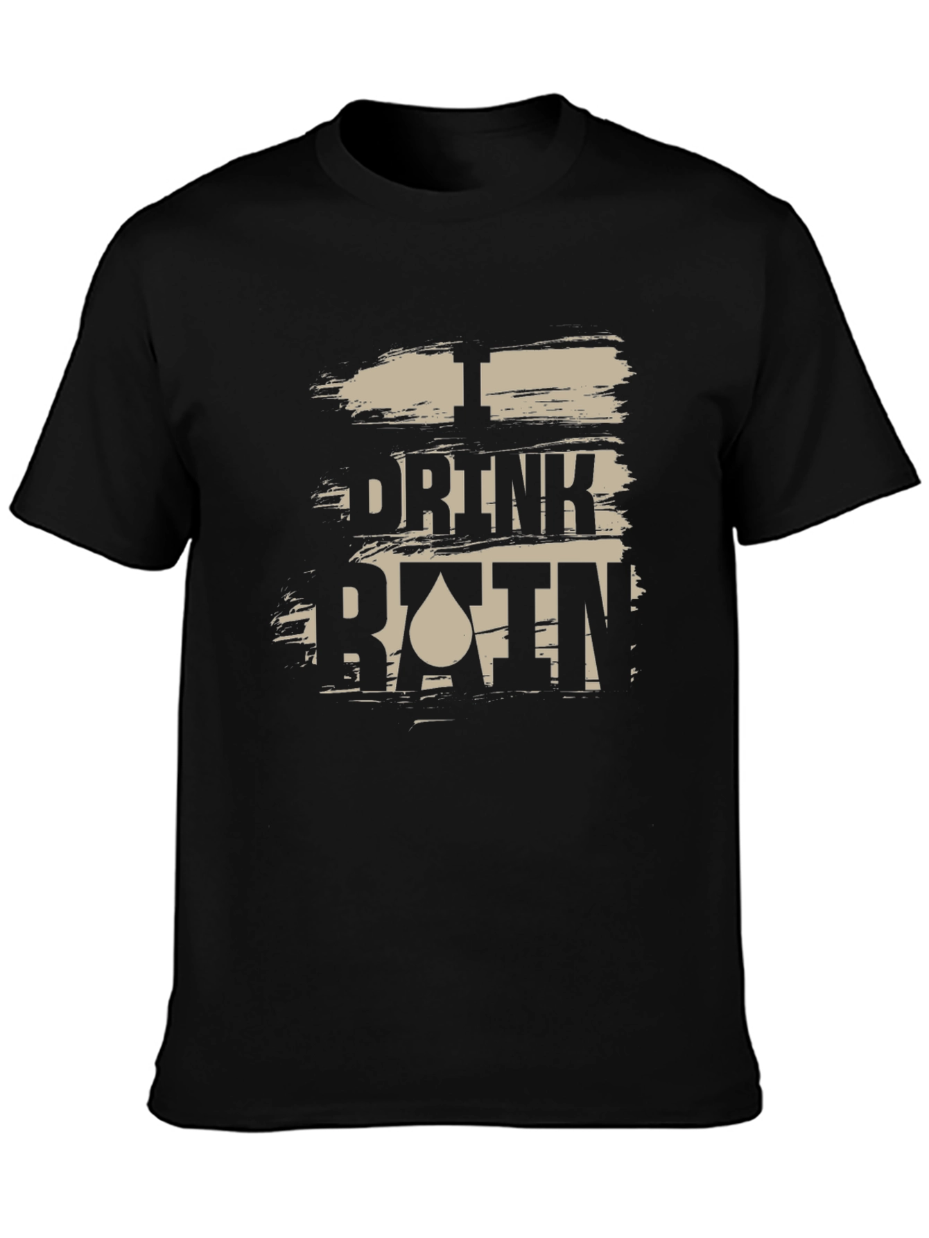 I Drink Rain Mens Black Graphic T-Shirt