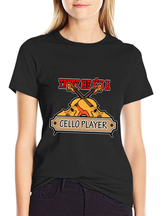 Trust Me Im A Cello Player Black Graphic T-Shirt